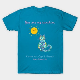 You are my sunshine T-Shirt